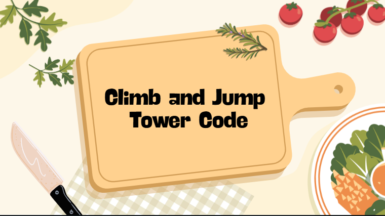 Climb and Jump Tower Code Climb and Jump Tower Code
